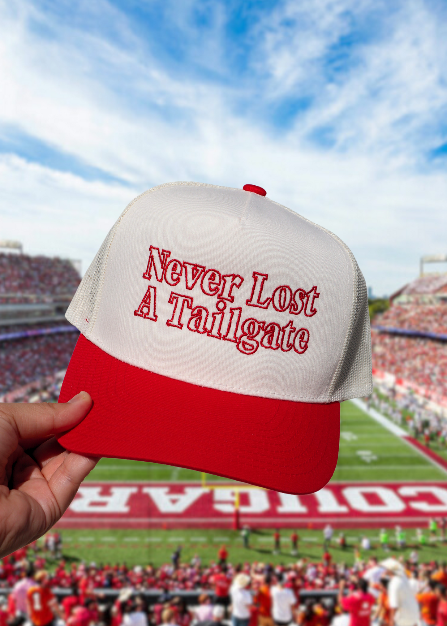 Never Lost A Tailgate Embroidered Trucker Hat