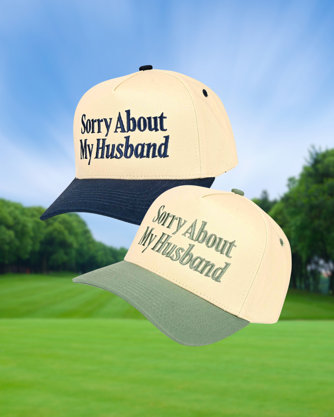 Sorry About My Husband Trucker Hat | Embroidered Hat
